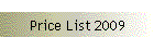 Price List 2009