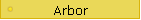 Arbor