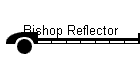 Bishop Reflector
